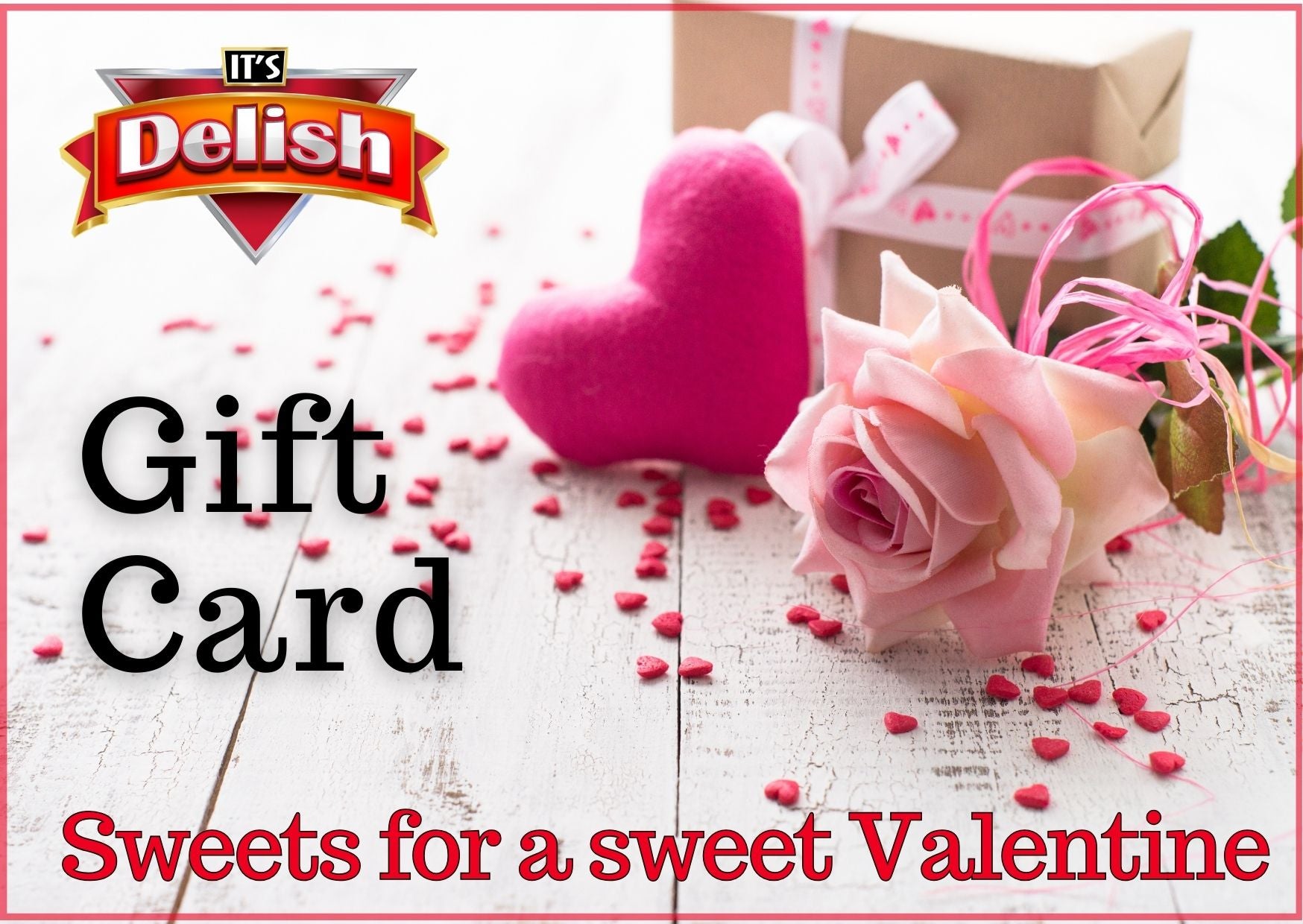 Gift Card — Valentine's Day - It's Delish